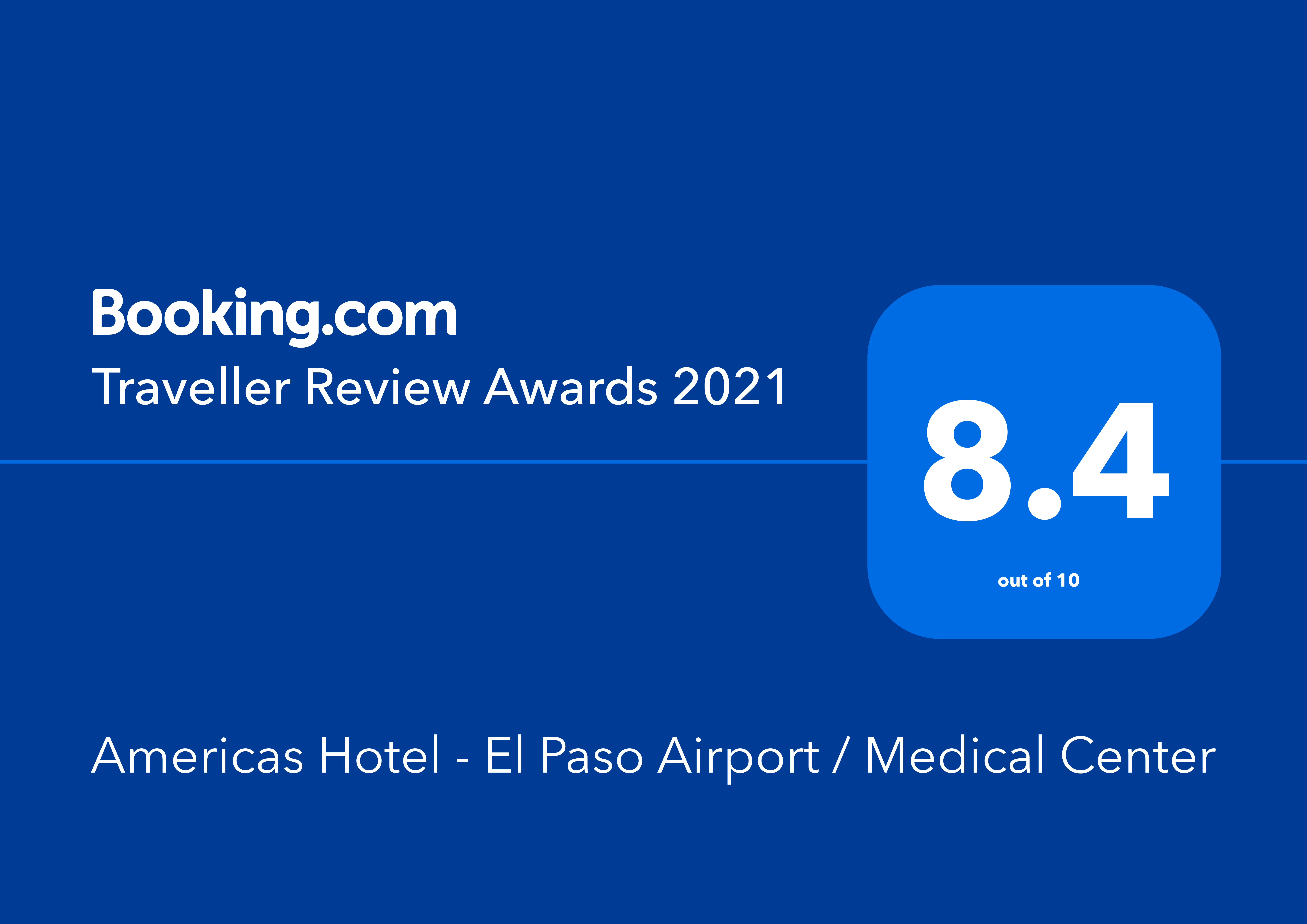 Booking.com Traveller Review Awards 2021 8.4 Americas Hotel - El Paso Airport / Medical Center